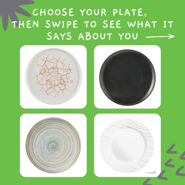 Which plate is calling your name? 👀🍽️

Don’t overthink it—just pick the one that feels the most like you. Maybe it’s the color, the pattern, the style, or you just looked at it and thought, yep, that one.

Once you’ve made your pick, swipe to see what your plate choice says about your personality. ✨ And no switching once you see the answers. 😂

Tell us which plate you picked in the comments—and let us know how well you relate to your result! 👀